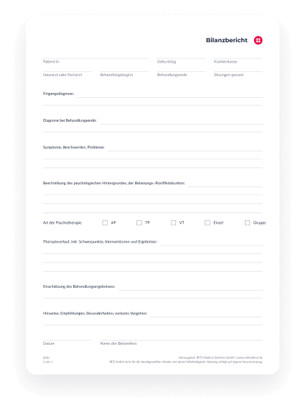 PDF-Vorlage-Bilanzbericht-Psychotherapie Grafische Darstellung des psychotherapeutischen Bilanzberichts von RED. Abgebildet sind gegliederte Abschnitten zur Eingangsdiagnose, zu den Beschwerden, zur Art der Psychotherapie, zum Therapieverlauf und zur Einschätzung des Behandlungsergebnisses.